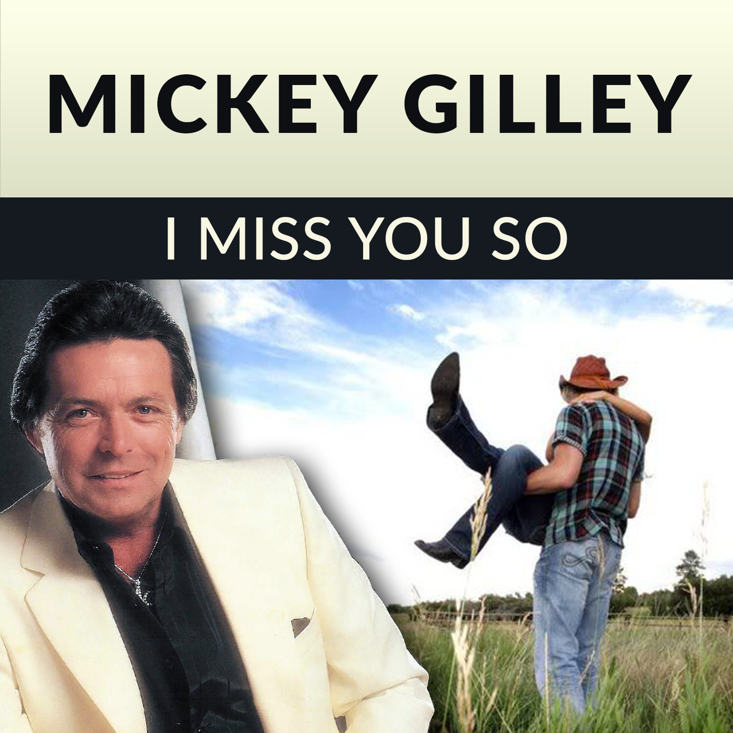 I Miss You So by Mickey Gilley
